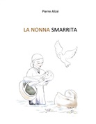 Pierre Alizé - La nonna smarrita