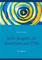 Doreen Schmidt - Skills-Ratgeber für Borderliner und PTBS