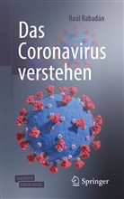 Raul Rabadan - Das Coronavirus verstehen, m. 1 Buch, m. 1 E-Book