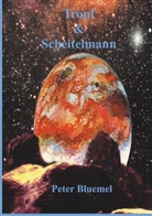 Peter Bluemel - Tropf & Scheitelmann