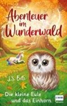 J S Betts, J. S. Betts, Georgie Fearns - Abenteuer im Wunderwald - Die kleine Eule und das Einhorn
