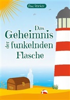 Paul Reinker - Das Geheimnis der funkelnden Flasche