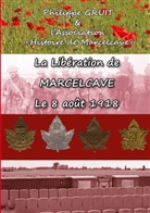 Philippe Gruit - La libération de Marcelcave, le 08 août 1918