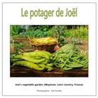 Joel Douillet - Le potager de Joël