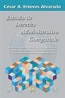 César A. Esteves, Orlando Dj Hernández - Estudios de Derecho Administrativo Comparado: Aspectos fundamentales de la contratación pública y del pliego de condiciones en la Administración Públi