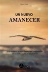 Mayra López Gutiérrez - Un nuevo amanecer: Una historia de transformación y superación en la lucha contra el alcoholismo