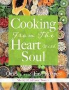 Sherry M. Johnson Woods - Cooking From The Heart With Soul: Quick and Easy Recipes