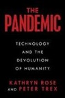 Kathryn Rose, Peter Trex - The Pandemic