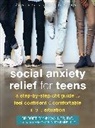 Bridget Flynn Walker, Bridget Flynn Walker - Social Anxiety Relief for Teens