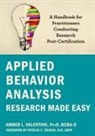Patrick Friman, Amber Valentino, Amber Friman Valentino - Applied Behavior Analysis Research Made Easy