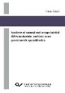 Tobias Brückl - Synthesis of natural and isotope-labeled tRNA nucleosides and their mass spectrometric quantification