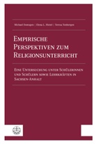 Michae Domsgen, Michael Domsgen, Elena Hietel, Elena L Hietel, Elena L. Hietel, Teresa Tenbergen... - Empirische Perspektiven zum Religionsunterricht