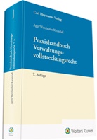 Michael App, Ralf Klomfaß, Arno Wettlaufer, Arno (Dr. Wettlaufer, Arno (Dr.) Wettlaufer, Dr. Arno Wettlaufer - Praxishandbuch Verwaltungsvollstreckungsrecht