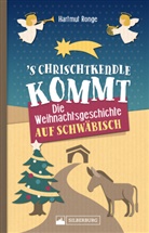 Hartmut Ronge - 's Chrischtkendle kommt