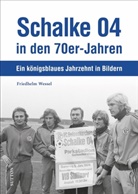 Friedhelm Wessel - Schalke 04 in den 70er-Jahren