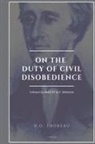 Enrico Malatesta, Henry D. Thoreau - On the Duty of Civil Disobedience