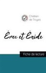 Chrétien de Troyes - Érec et Énide de Chrétien de Troyes (fiche de lecture et analyse complète de l'oeuvre)