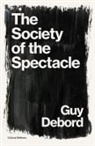 Guy Debord - The Society of the Spectacle (Critical Editions)