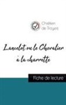Chrétien de Troyes - Lancelot ou le Chevalier à la charrette de Chrétien de Troyes (fiche de lecture et analyse complète de l'oeuvre)