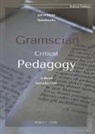 Robert Carley - Gramscian Critical Pedagogy