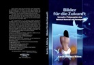 Karin Clarissa Röhrs, Helmut Konrad von Keusgen - Bilder für die Zukunft
