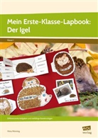 Petra Mönning - Mein Erste-Klasse-Lapbook: Der Igel
