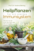 Prof Dr rer medic Nadine Berling, Prof. Dr. Nadine Berling, Prof. Dr. rer. medic. Nadine Berling, rer. medic. Nadine Berling, Nadine Berling-Aumann - Heilpflanzen für ein starkes Immunsystem