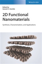 Ganesh S. Kamble, Ganes S Kamble, Ganesh S Kamble - 2D Functional Nanomaterials