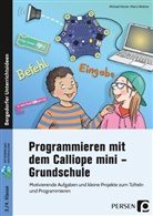 Marc Bettner, Marco Bettner, Michael Körner - Programmieren mit dem Calliope mini - Grundschule