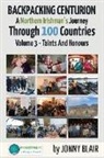 Jonny Blair - Backpacking Centurion - A Northern Irishman's Journey Through 100 Countries: Volume 3 - Taints and Honours Volume 3
