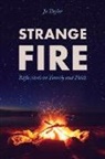 Jo Taylor - Strange Fire: Reflections on Family and Faith