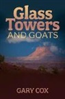 Gary Cox - Glass Towers and Goats: Volume 1