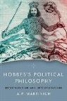 A. P. Martinich, A.P. Martinich, A.p. (Professor Emeritus Martinich, A.p. (Roy Allison Vaughan Centennial Pr Martinich - Hobbes''s Political Philosophy