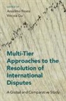 Anselmo Gu Reyes, Weixia Gu, Anselmo Reyes - Multi-Tier Approaches to the Resolution of International Disputes