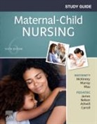 Emily Slone McKinney, Emily Slone (Baylor Healthcare System McKinney, McKinney Emily Slone, Sharon Smith Murray, Sharon Smith (Professor Emerita Murray, Murray Sharon Smith - Study Guide for Maternal-Child Nursing