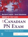 Karen Katsademas, Marianne Langille - Mosby's Prep Guide for the Canadian PN Exam