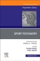 Andy Jagoda, Andy (Professor and Chair Jagoda, Jagoda Andy, Silvana Riggio, Silvana (Professor Riggio, Riggio Silvana - Sport Psychiatry: Maximizing Performance, An Issue of Psychiatric Clinics of North America