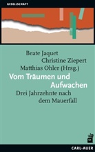 Beate Jaquet, Matthias Ohler, Christine Ziepert - Vom Träumen und Aufwachen