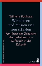 Wilhelm Rotthaus, Bernhar Pörksen, Bernhard Pörksen - Wir können und müssen uns neu erfinden