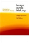Katherine Thomson-Jones, Katherine (Professor of Philosophy Thomson-Jones, Thomson-Jones Katherine - Image in the Making