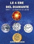 Dario Marchiori - Le 4 Ere del Diamante