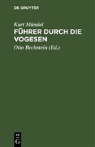 Kurt Mündel, Otto Bechstein - Führer durch die Vogesen