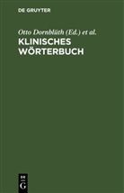 Otto Dornblüth, Willibald Pschyrembel - Klinisches Wörterbuch