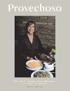 Arlene Sanchez - Provechoso: Recetas de Muchas Partes del Mundo Con Sabor Venezolano (Spanish Edition)