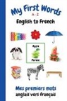 Sharon Purtill - My First Words A - Z English to French