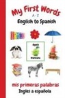 Sharon Purtill - My First Words A - Z English to Spanish