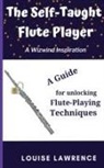 Louise Lawrence - The Self-Taught Flute Player