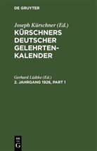 Joseph Kürschner, Gerhard Lüdtke - Kürschners Deutscher Gelehrten-Kalender - 2. Jahrgang 1926: Kürschners Deutscher Gelehrten-Kalender. 2. Jahrgang 1926