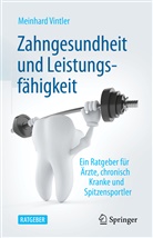 Vintler, Meinhard Vintler - Zahngesundheit und Leistungsfähigkeit