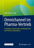 Elk Schwarz, Elke Schwarz - Omnichannel im Pharma-Vertrieb